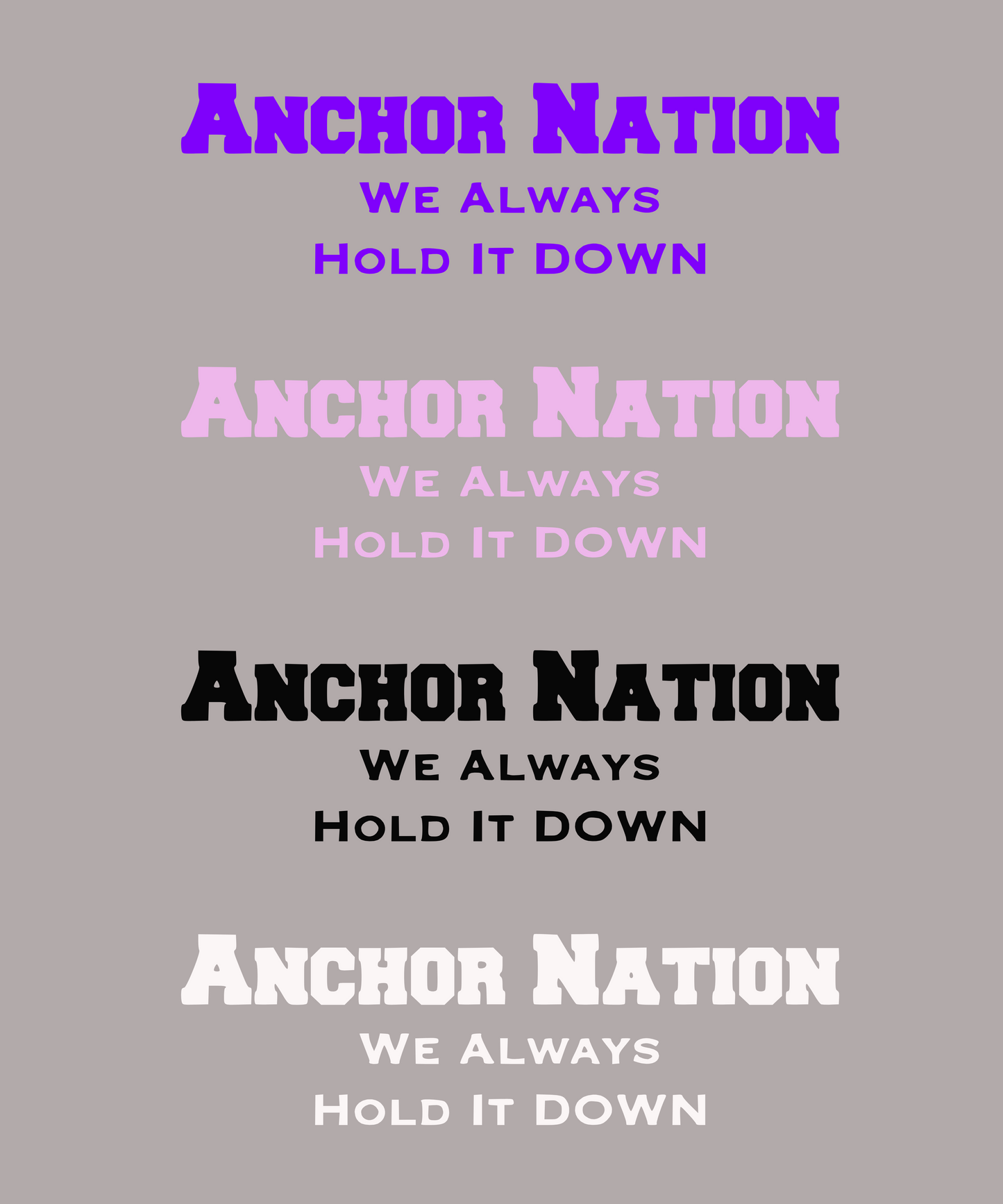 Anchor Nation- We Always Hold it Down
